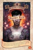Butcher Bird di Richard Kadrey edito da NIGHT SHADE BOOKS