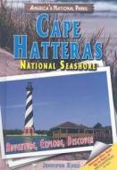 Cape Hatteras National Seashore: Adventure, Explore, Discover di Jennifer Reed edito da Myreportlinks.com