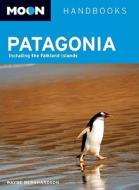 Patagonia di Wayne Bernhardson edito da Avalon Travel Publishing