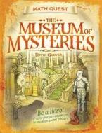 The Museum of Mysteries di David Glover edito da QEB Publishing