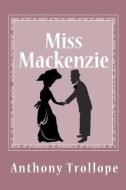 Miss MacKenzie di Anthony Trollope edito da READACLASSIC COM