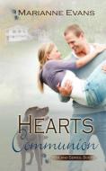 Hearts Communion di Marianne Evans edito da CHICAGO REVIEW PR