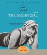 The Danish Girl di David Ebershoff edito da Highbridge Company