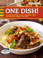 Good Housekeeping One Dish!: 90 Irresistibly Easy Dinners That Are Ready When You Are edito da Hearst Books