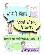 What's Right About Wrong Answers di Nancy Anderson edito da Stenhouse Publishers