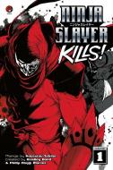 Ninja Slayer Kills, Volume 1 di Koutarou Sekine edito da KODANSHA COMICS