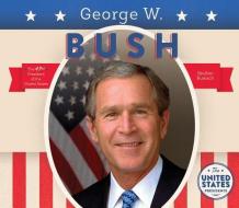 George W. Bush di Breann Rumsch edito da BIG BUDDY BOOKS