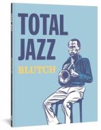 Total Jazz di Blutch edito da Fantagraphics