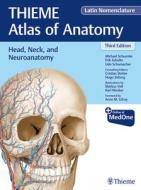 Head, Neck, and Neuroanatomy (Thieme Atlas of Anatomy), Latin Nomenclature di Michael Schuenke, Erik Schulte, Udo Schumacher edito da THIEME MEDICAL PUBL INC