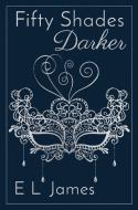 Fifty Shades Darker 10th Anniversary Edition di E. L. James edito da BLOOM BOOKS