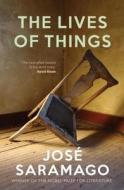 The Lives of Things di Jose Saramago edito da Verso Books