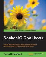 Socket.IO Cookbook di Tyson Cadenhead edito da PACKT PUB