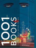 1001 Books You Must Read Before You Die di Peter Boxall edito da Octopus Publishing Group