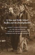 A New and Noble School di John Ruskin edito da Pallas Athene Publishers