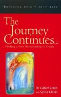 Journey Continues di Gilbert Childs edito da RUDOLF STEINER PR