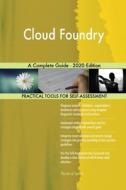 Cloud Foundry A Complete Guide - 2020 Ed di GERARDUS BLOKDYK edito da Lightning Source Uk Ltd