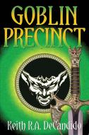 Goblin Precinct di Keith R. A. Decandido edito da eSpec Books