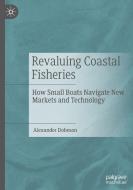 Revaluing Coastal Fisheries di Alexander Dobeson edito da Springer-Verlag GmbH