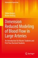 Dimension Reduced Modeling of Blood Flow in Large Arteries di Rainer Helmig, Tobias Köppl edito da Springer International Publishing