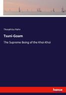 Tsuni-Goam di Theophilus Hahn edito da hansebooks