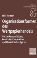 Organisationsformen des Wertpapierhandels di Erik Theissen edito da Gabler Verlag