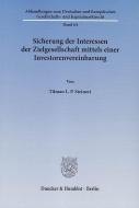 Sicherung der Interessen der Zielgesellschaft mittels einer Investorenvereinbarung di Tilman L. P. Steinert edito da Duncker & Humblot GmbH
