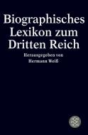 Biographisches Lexikon zum Dritten Reich edito da FISCHER Taschenbuch