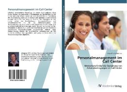 Personalmanagement im Call Center di Anne Kristin Büttner edito da AV Akademikerverlag