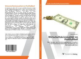 Wirtschaftskriminalität im Profifußball di Stefan Weimann edito da AV Akademikerverlag