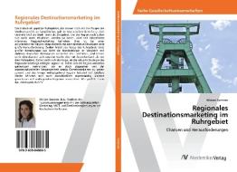 Regionales Destinationsmarketing im Ruhrgebiet di Miriam Sommer edito da AV Akademikerverlag
