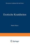 Exotische Krankheiten di Martin Mayer edito da Springer Berlin Heidelberg