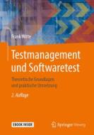 Testmanagement und Softwaretest di Frank Witte edito da Springer-Verlag GmbH
