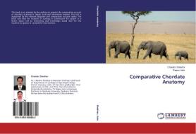 Comparative Chordate Anatomy di Chander Shekhar, Rajeev Vats edito da LAP Lambert Academic Publishing