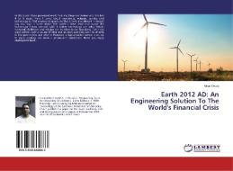 Earth 2012 AD: An Engineering Solution To The World's Financial Crisis di Nirav Desai edito da LAP Lambert Academic Publishing