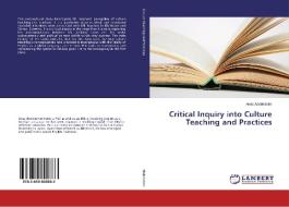 Critical Inquiry into Culture Teaching and Practices di Anas Abdelrahim edito da LAP Lambert Academic Publishing