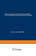 Über die lymphogen aufsteigende Niereninfektion in ihrer Bedeutung für Harnwege-Darm-Verbindung di Alfred Hart edito da Springer Berlin Heidelberg