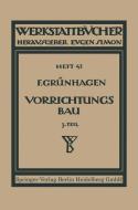 Der Vorrichtungsbau di Fritz Grünhagen edito da Springer Berlin Heidelberg