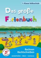 Das große Ferienbuch - 1. Klasse Volksschule di Susanna Jarausch, Ilse Stangl edito da G&G Verlagsges.