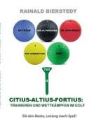 Citius - Altius - Fortius di Rainald Bierstedt edito da Books On Demand