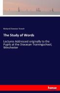 The Study of Words di Richard Chenevix Trench edito da hansebooks