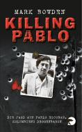 Killing Pablo di Mark Bowden edito da Berliner Taschenbuch Verl