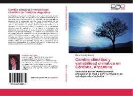 Cambio climático y variabilidad climática en Córdoba, Argentina di Marta Graciela Vinocur edito da EAE