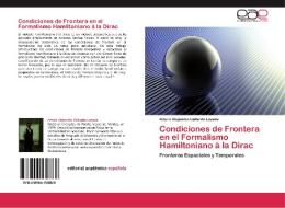 Condiciones de Frontera en el Formalismo Hamiltoniano à la Dirac di Arturo Alejandro Gallardo Lozada edito da EAE