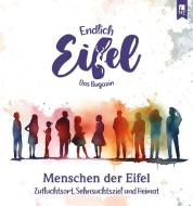 ENDLICH EIFEL - Band 8 edito da Eifeler Literaturverlag