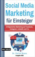 Social Media Marketing für Einsteiger di Carlos Bravo edito da BMU Media GmbH
