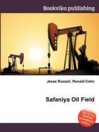Safaniya Oil Field edito da Book On Demand Ltd.