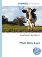 World Dairy Expo edito da Book On Demand Ltd.
