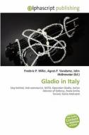 Gladio In Italy edito da Alphascript Publishing