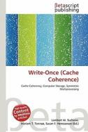 Write-Once (Cache Coherence) edito da Betascript Publishing