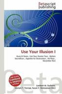 Use Your Illusion I edito da Betascript Publishing